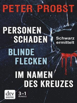 cover image of Blinde Flecken--Personenschaden--Im Namen des Kreuzes